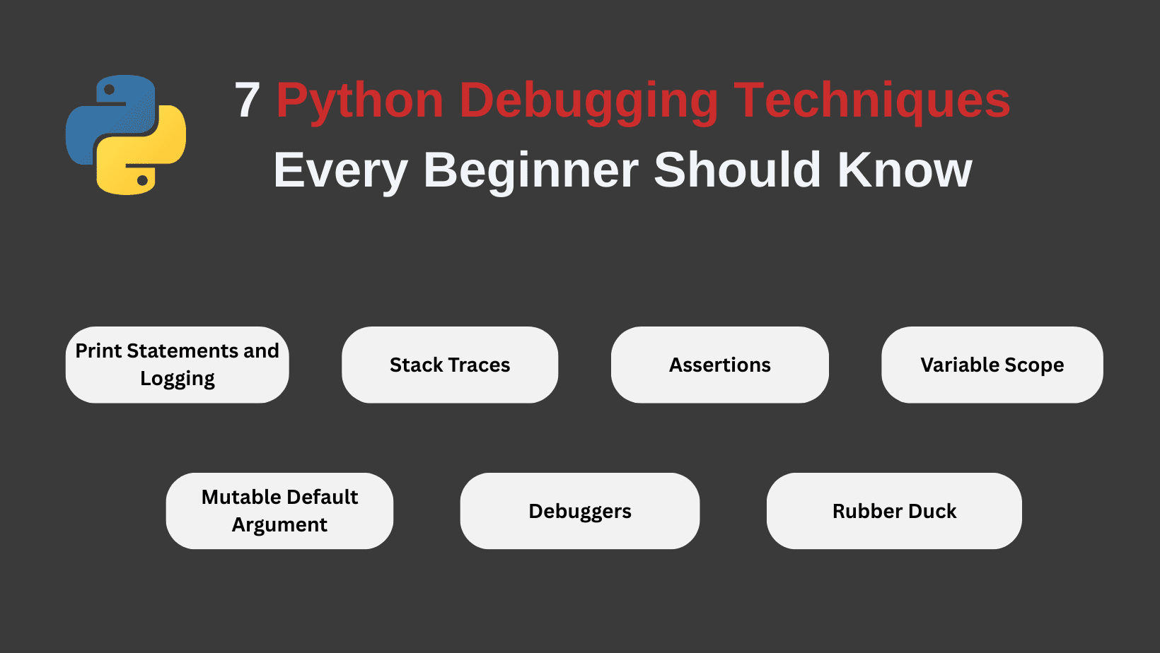 7 Python Debugging Techniques Every Beginner Should Know